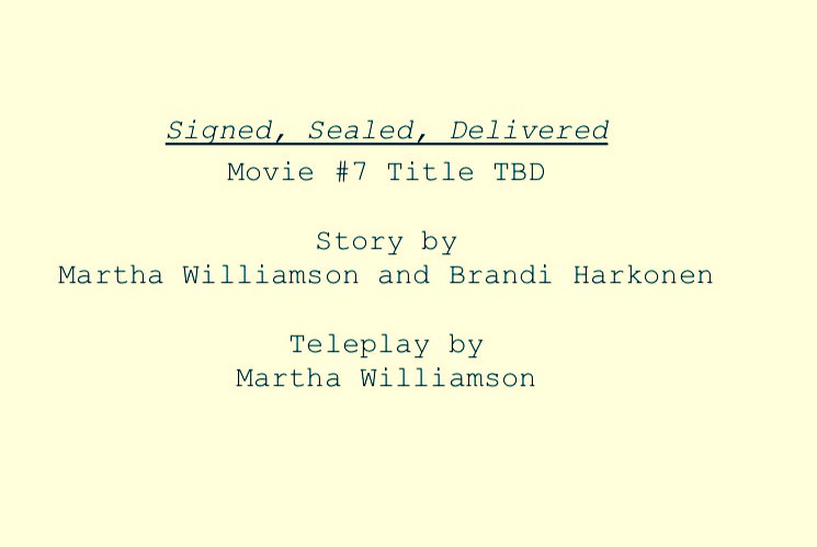 Signed, Sealed, Delivered Movie 7 script cover